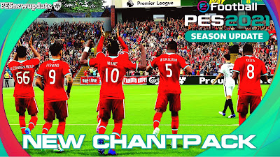 eFootball PES 2021/PES 2020 Chants Update by Predator002